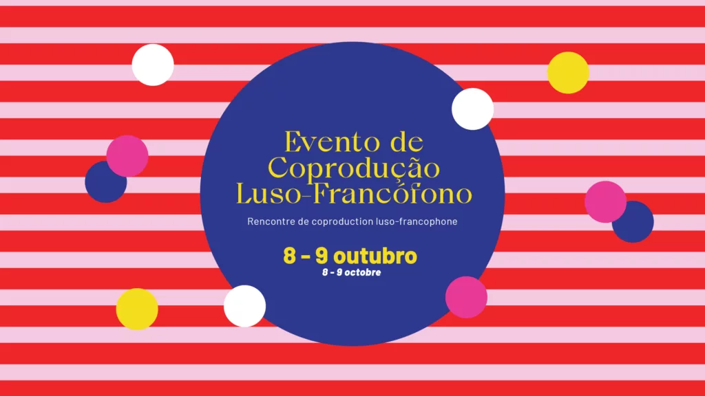 Evento de Coprodução Luso-Francófono